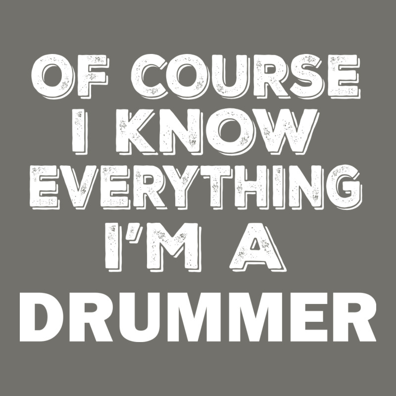 I Know Everything I'm A Drummer Premium Hoodie by artisFamous | Teevron
