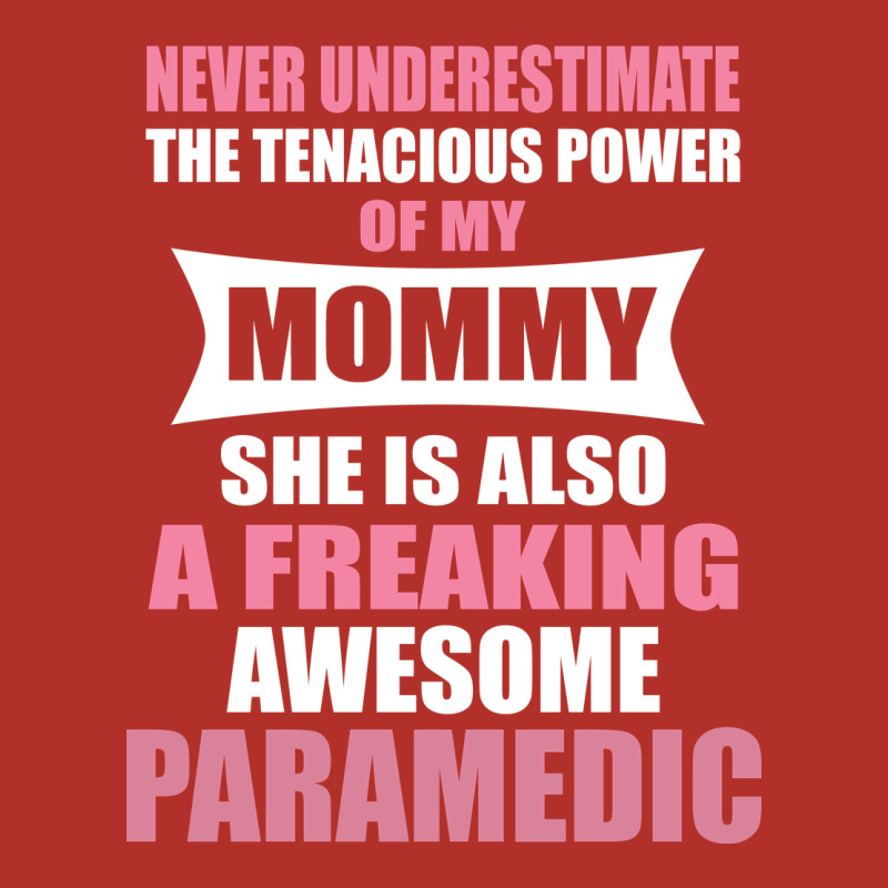 Never Underestimate Mommy Paramedic Premium Hoodie by artisFamous | Teevron