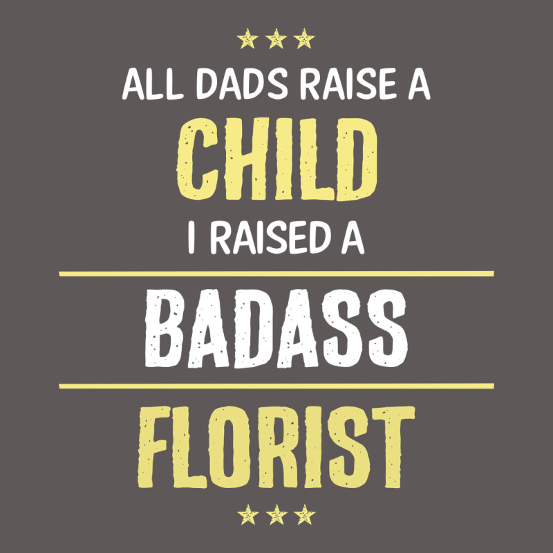 I Raised A Badass Florist Premium Hoodie by artisFamous | Teevron