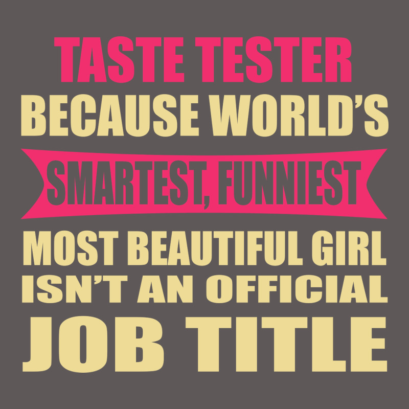 Taste Tester Funniest Isn't A Jobtitle Premium Hoodie by artisFamous | Teevron