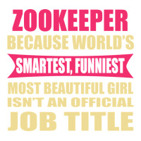 zookeeper funniest isn't a jobtitle | Teevron