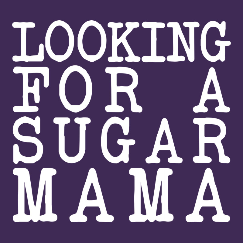 Looking For A Sugar Mama Premium Hoodie by artisFamous | Teevron