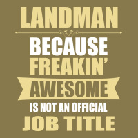 Landman Because Freakin' Awesome Isn't A Job Title Premium Hoodie | Teevron