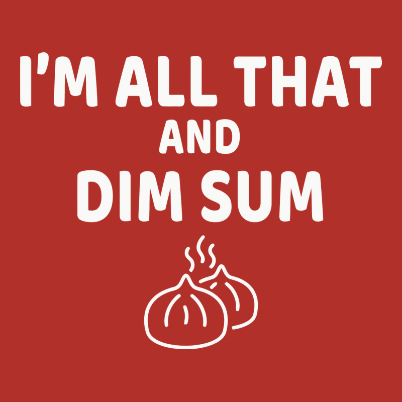All That And Dim Sum Dumplings Dim Sum Gift Premium Hoodie by artisFamous | Teevron