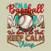 I'm A Baseball Mom We Don't Do That Heavy Core Tee | Teevron