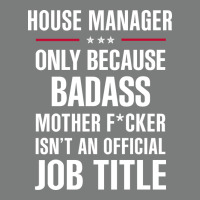 Gift For Badass House Manager Premium Hoodie | Teevron