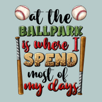 At The Ballpark Is Where I Spend Most My Days Heavy Core Tee | Teevron