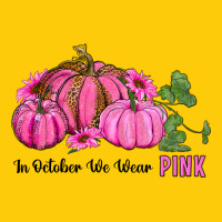 In October We Wear Pink Pumpkin And Sunflowers Premium Hoodie | Teevron