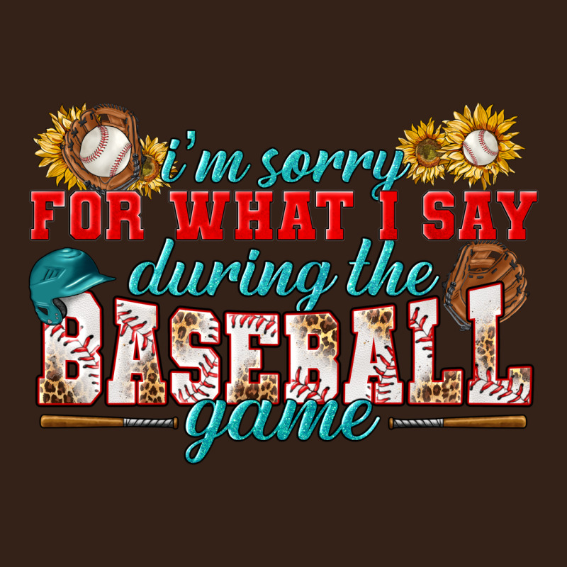 I'm Sorry For What I Say During The Baseball Game Heavy Core Tee by BundleAndBundleShop | Teevron