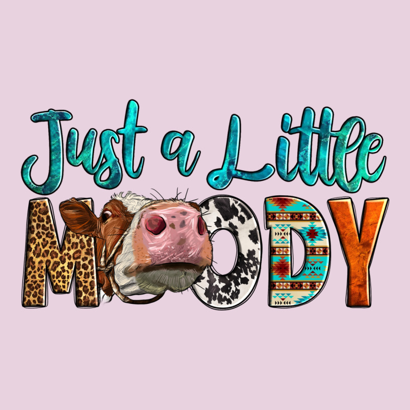 Western Just A Little Moody Cow Ladies Tee by LillyAllenDesigns | Teevron