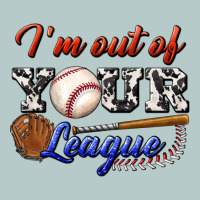 I' M Out Of Your League Heavy Core Tee | Teevron