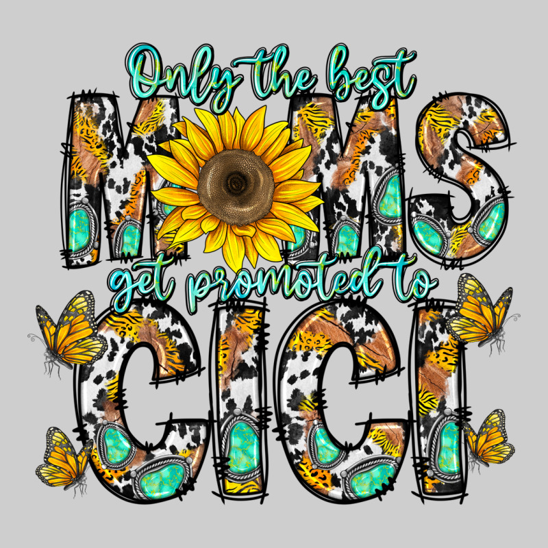 Only The Best Moms Get Promoted To Cici Premium Tee by CowhideDigitalArt | Teevron
