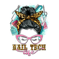 nail tech life messy bun | Teevron