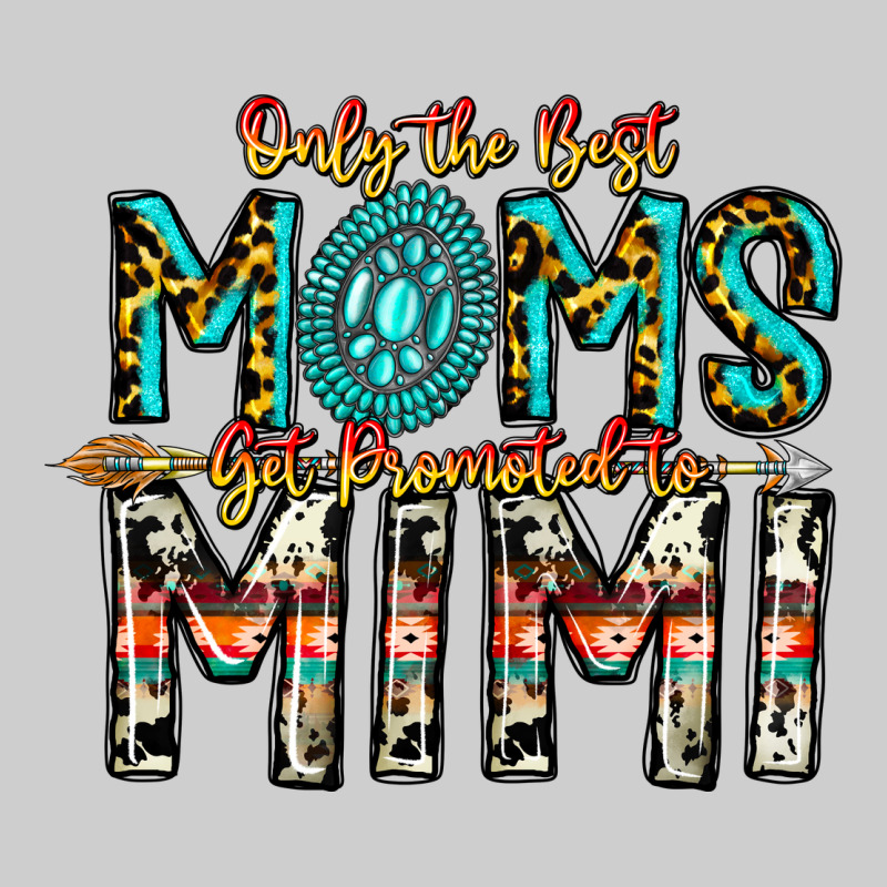 Only The Best Moms Get Promoted To Mimi Premium Tee by CowhideDigitalArt | Teevron