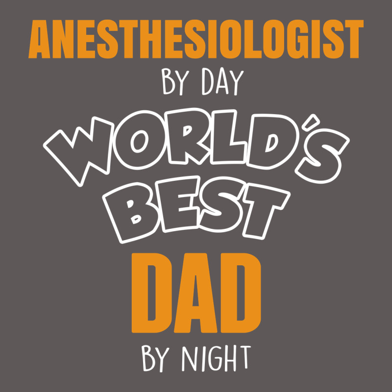 Anesthesiologist By Day Worlds Best Dad By Night Fathers Day Premium Hoodie by linhVisuals | Teevron