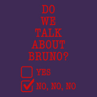 We Don’t Talk About Bruno Premium Hoodie | Teevron