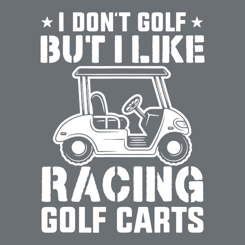 I Don't Golf But I Like Racing Golf Carts Premium Hoodie by linhVisuals | Teevron
