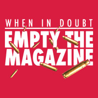 When In Doubt Empty The Magazine Premium Hoodie | Teevron