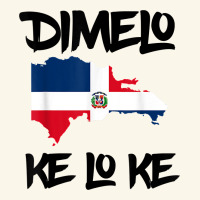 Dimelo Ke Lo Ke Dominican Republic Shirt For Men Woman Kids T Shirt Premium Hoodie | Teevron