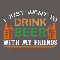 I Just Want To Drink With My Friends Premium Hoodie | Teevron