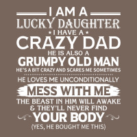 I Am A Lucky Daughter I Have A Crazy Dad Grumpy Old Man T Shirt Premium Hoodie | Teevron