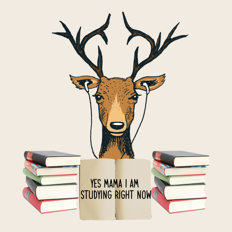 Yes Mama I Am Studying Right Now, Deer Premium Sweatshirt by Bettercallsaul | Teevron