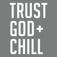 Trust God And Chill Tee Vintage Pullover Hoodie Premium Hoodie | Teevron