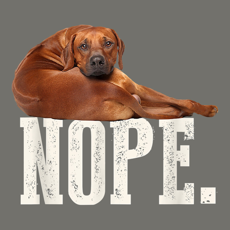 Nope Lazy Rhodesian Ridgeback T Shirt Dog Lover Gift Tee Premium Hoodie by linhVisuals | Teevron