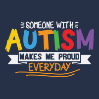 Someone With Autism Makes Me Proud Premium Hoodie | Teevron