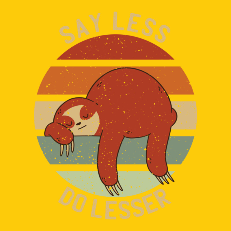 Say Less Do Lesser Funny Sloth Premium Hoodie by linhVisuals | Teevron
