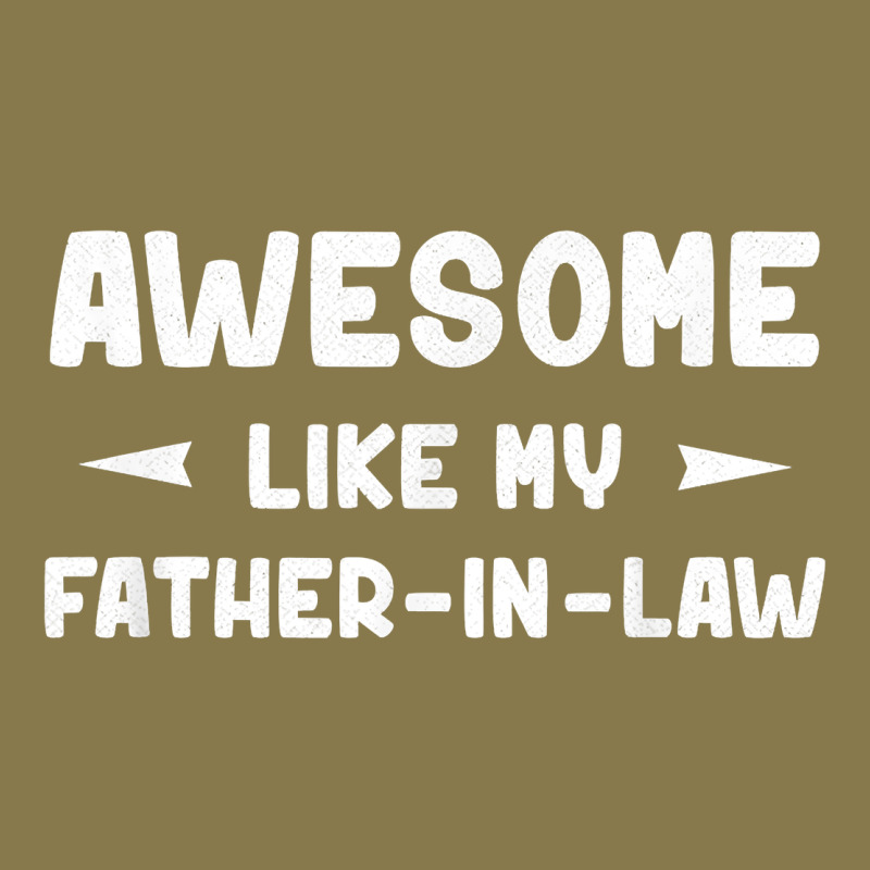 Awesome Like My Father In Law Funny Fathers Day Gift Men Wom T Shirt Premium Hoodie by linhVisuals | Teevron