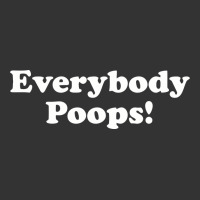 everybody poops | Teevron