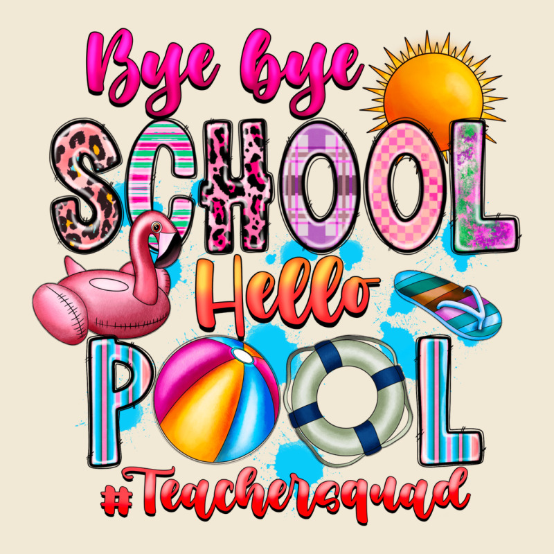Bye Bye School Hello Pool Teacher  Squad Premium Tee by CowhideDigitalArt | Teevron