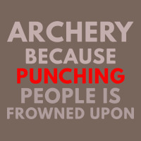 Archery Because Punching People Is Frowned Upon Premium Hoodie | Teevron