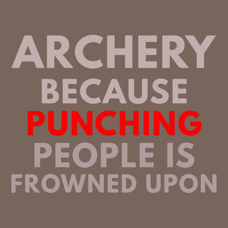 Archery Because Punching People Is Frowned Upon Premium Hoodie by linhVisuals | Teevron