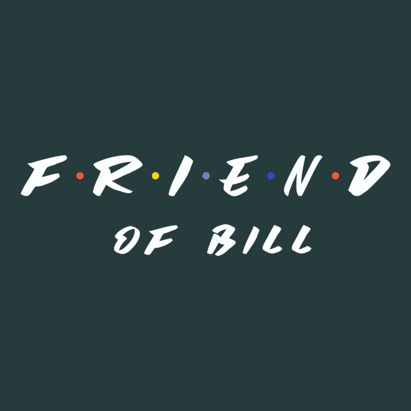 Friend Of Bill Aa Tv Parody Graphic Shirt Premium Hoodie by linhVisuals | Teevron