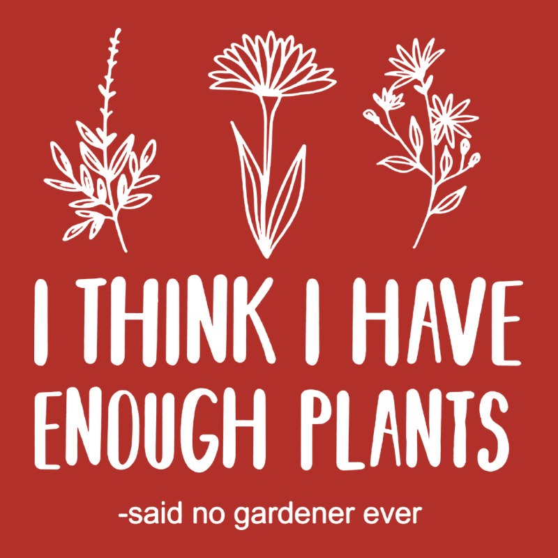 I Think I Have Enough Plants Premium Hoodie by linhVisuals | Teevron