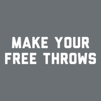Make Your Free Throws Premium Hoodie | Teevron