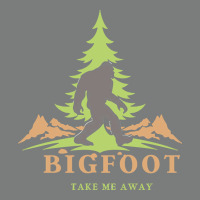 Bigfoot T  Shirt Bigfoot Take Me Away T  Shirt Premium Hoodie | Teevron
