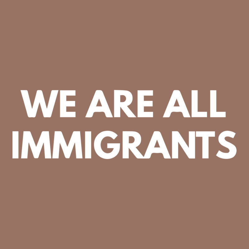 We Are All Immigrants Premium Hoodie by linhVisuals | Teevron