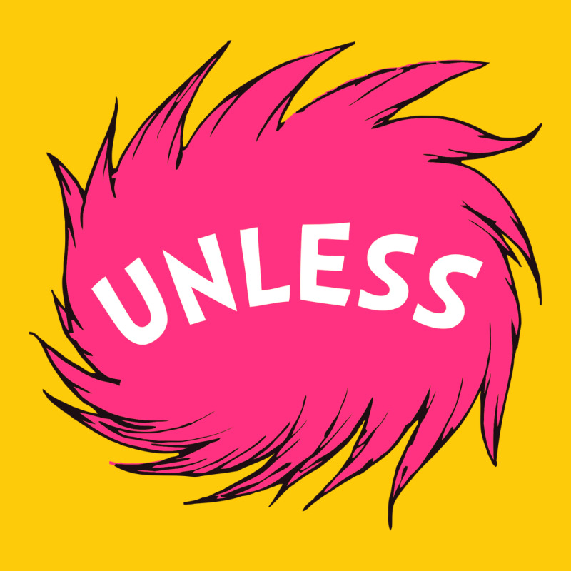Unless   Lorax Premium Hoodie by linhVisuals | Teevron