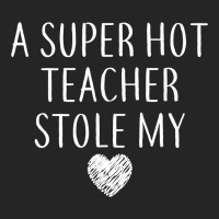Funny A Super Hot Teacher Stole My Heart Unisex T Shirt Premium Hoodie | Teevron