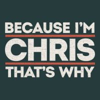 Because I'm Chris That's Why Sarcastic Birthday Gifts For Chris Funny Premium Hoodie | Teevron