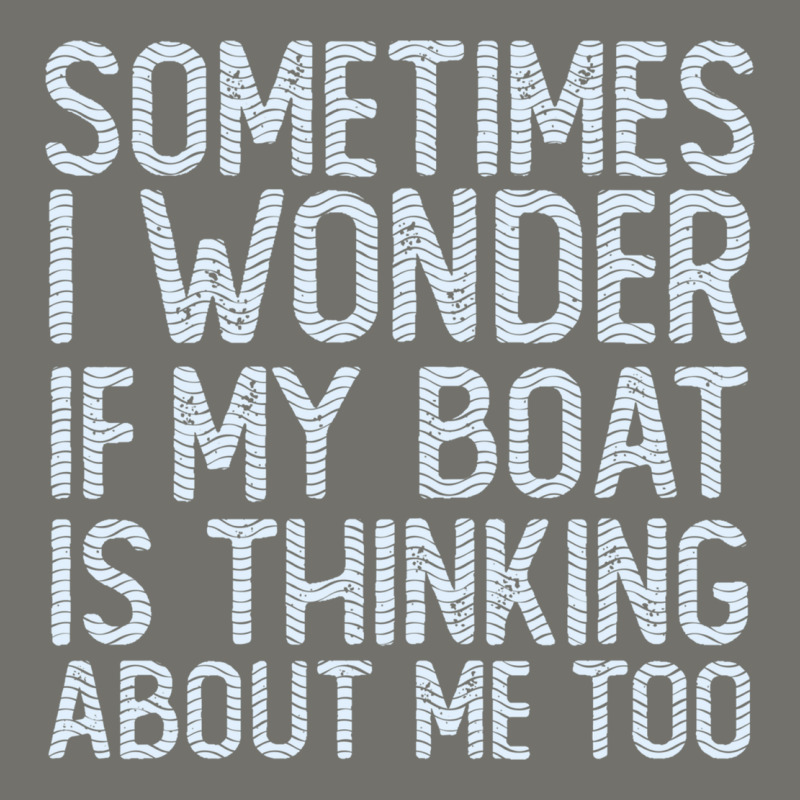 Boating Funny If My Boat Is Thinking About Me Too Funny Pontoon Boat L Premium Hoodie by linhVisuals | Teevron