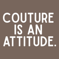 Couture Is An Attitude Fashion Quote Premium Hoodie | Teevron