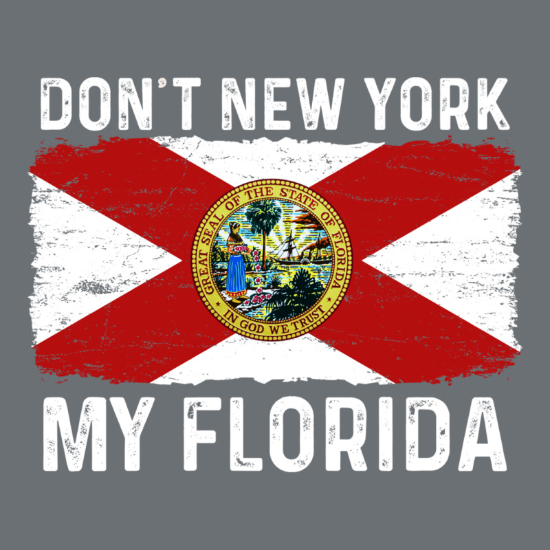 Don't New York My Florida Vintage Flag Funny Saying Gift Premium Hoodie by linhVisuals | Teevron