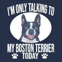 Boston Terrier T  Shirtfunny Boston Terrier Dog Gift I M Only Talking Premium Hoodie | Teevron