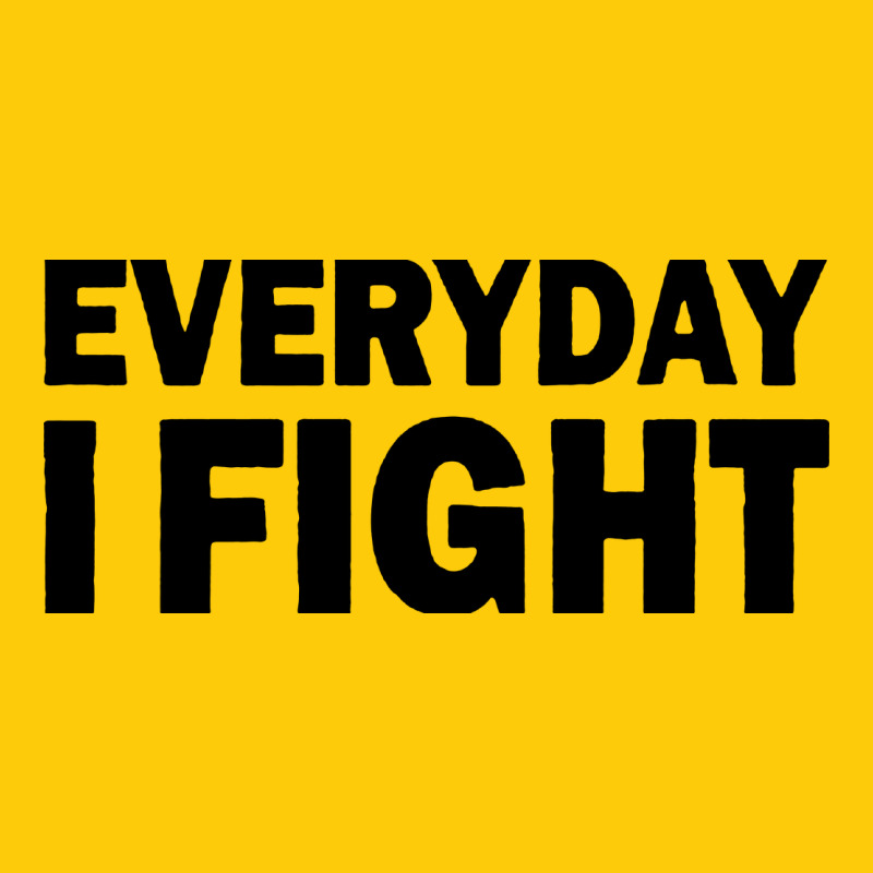 Everyday I Fight Premium Hoodie by linhVisuals | Teevron