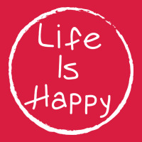 Life Is Happy Premium Hoodie | Teevron