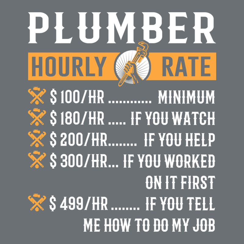 Funny Plumber Gifts   Plumber Hourly Rate Hoodie Premium Hoodie by linhVisuals | Teevron